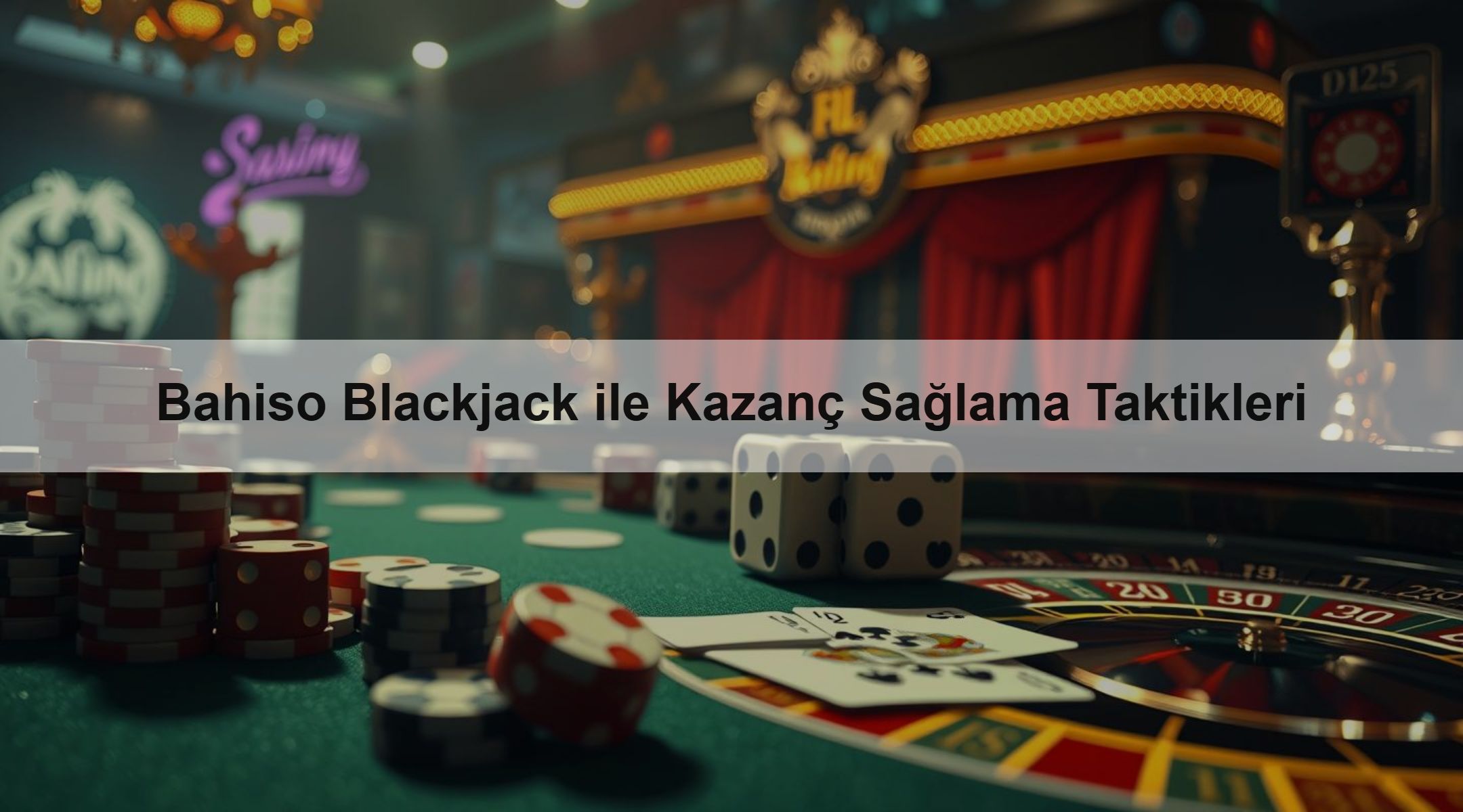 Bahiso Blackjack ile Kazanç Sağlama Taktikleri