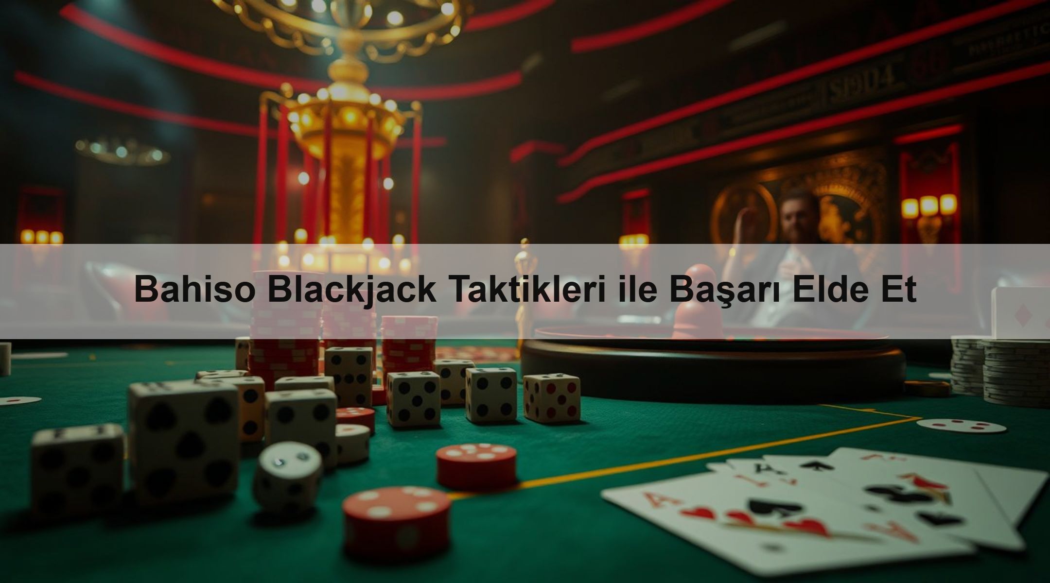 Bahiso Blackjack Taktikleri ile Başarı Elde Et