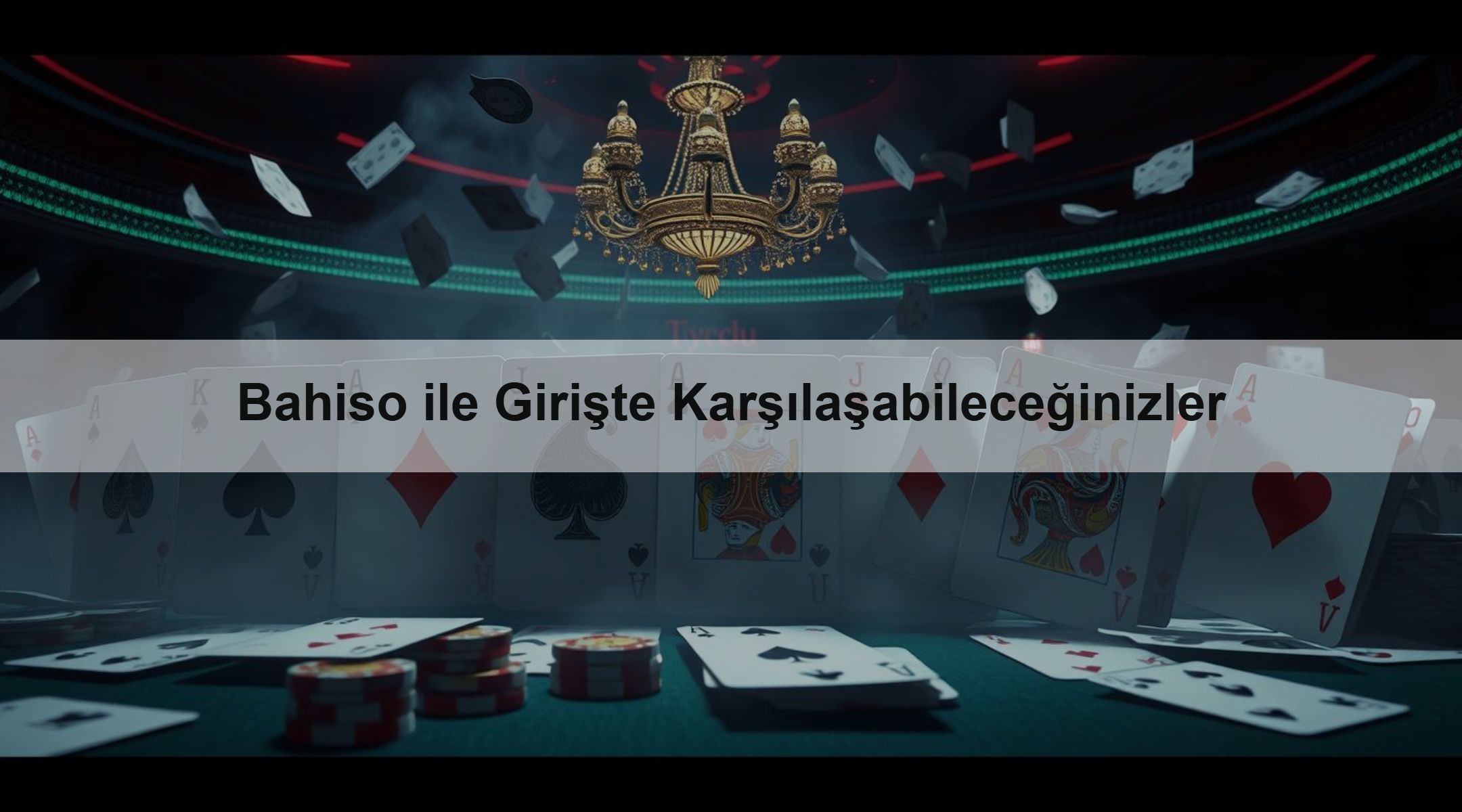 Bahiso ile Girişte Karşılaşabileceğinizler