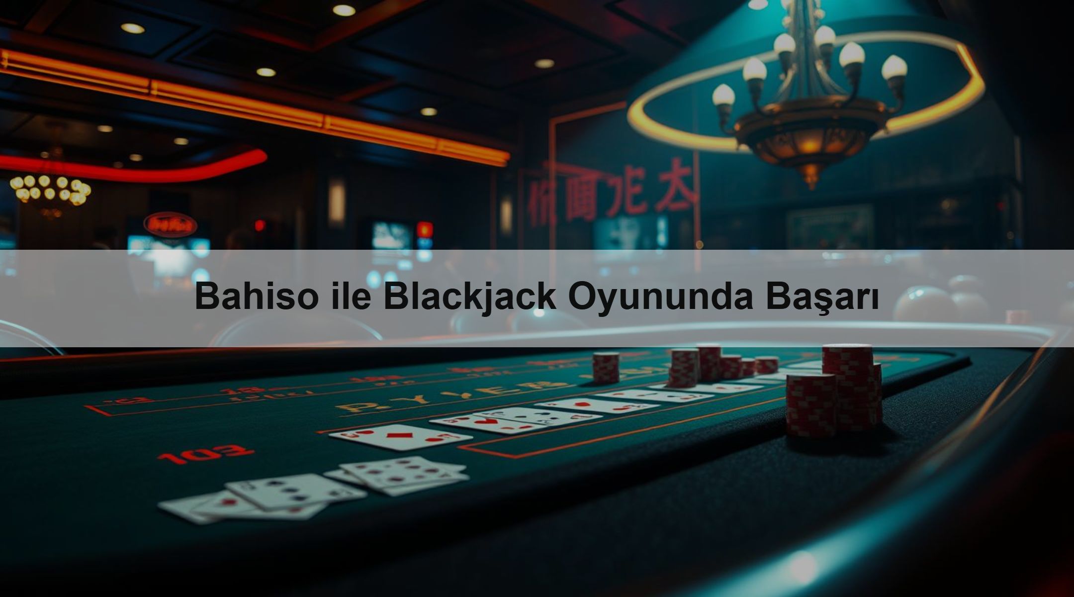 Bahiso ile Blackjack Oyununda Başarı