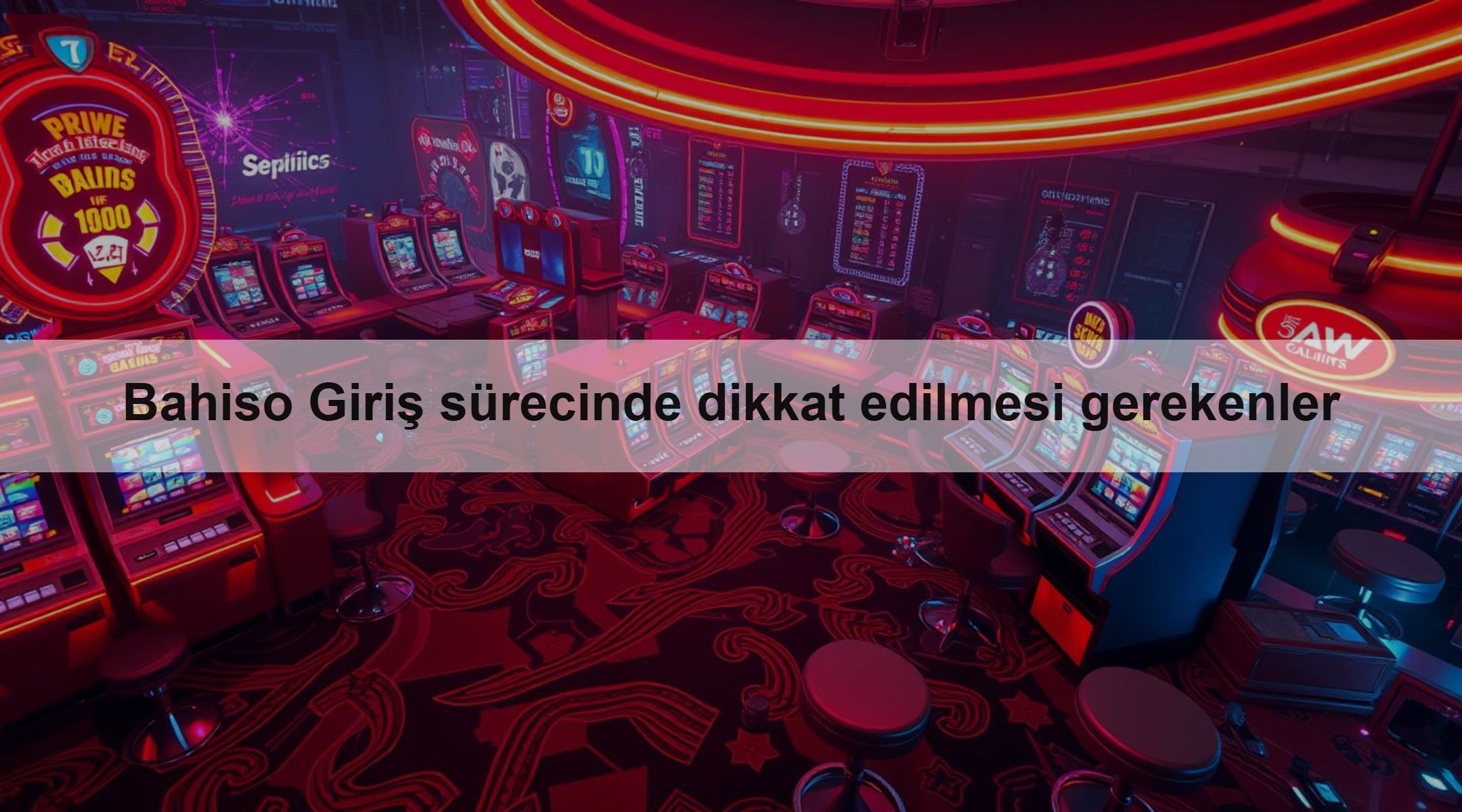 Bahiso Giriş sürecinde dikkat edilmesi gerekenler