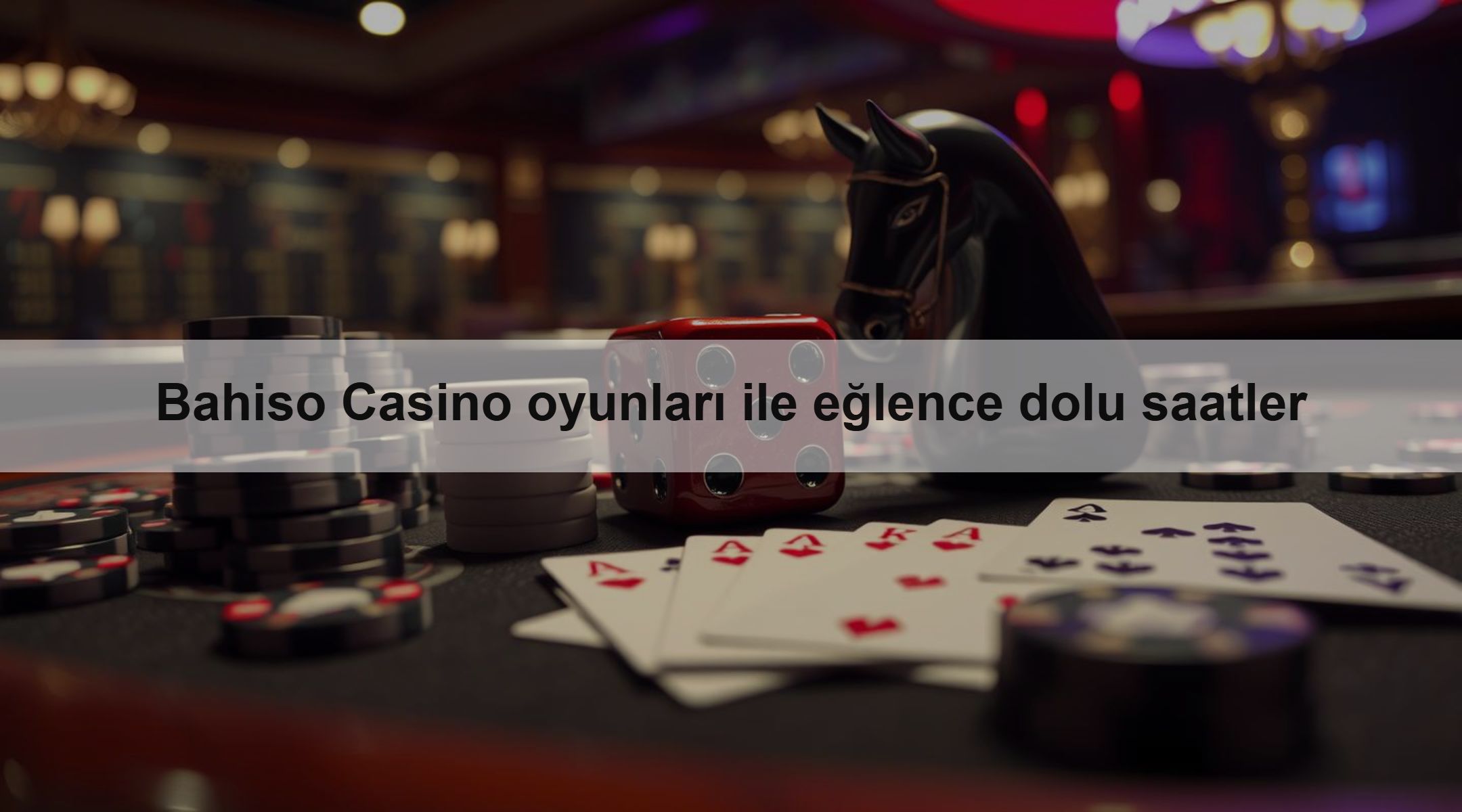 Bahiso Casino oyunları ile eğlence dolu saatler
