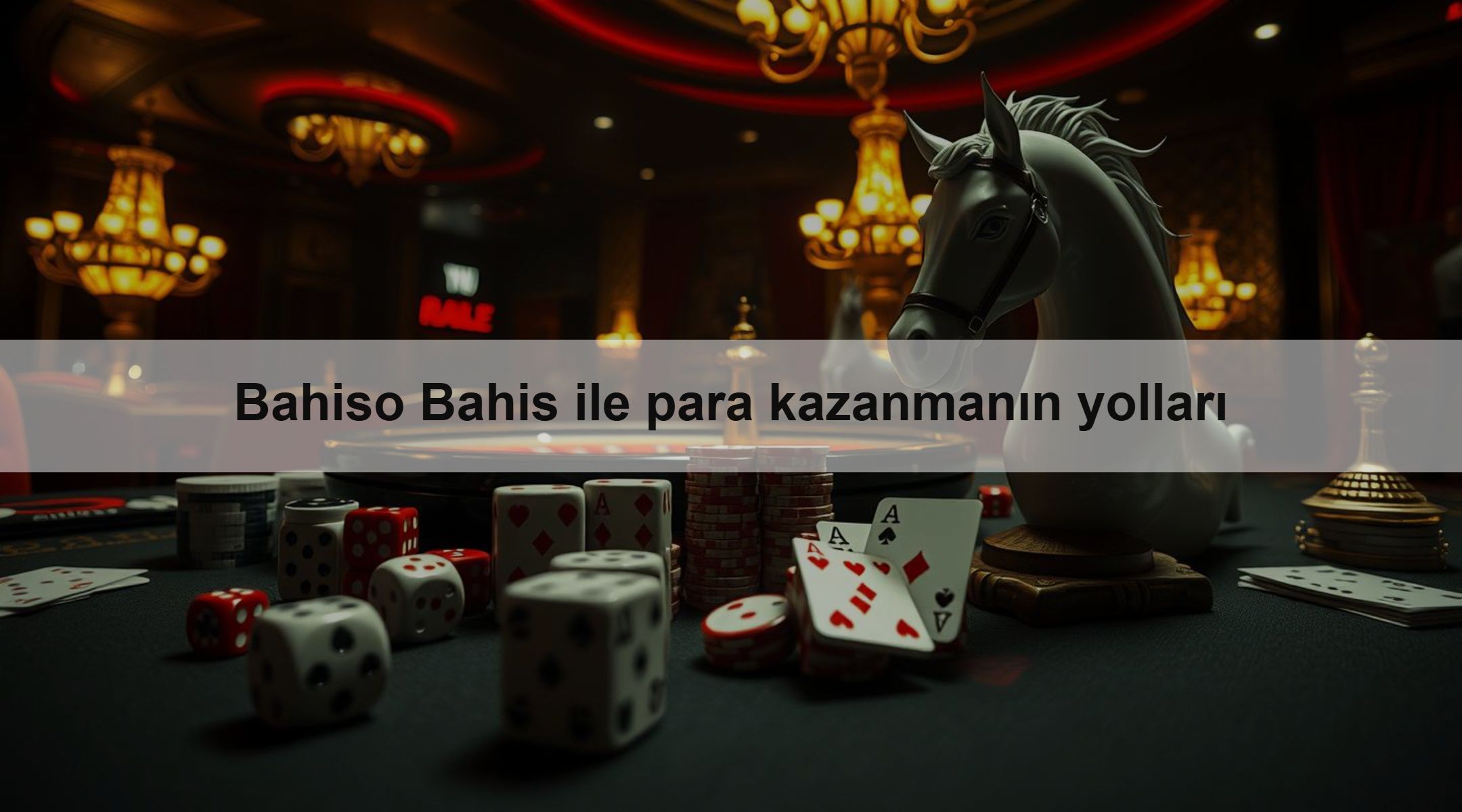 Bahiso Bahis ile para kazanmanın yolları